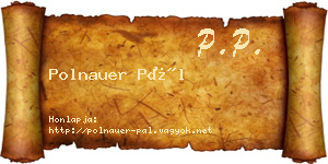 Polnauer Pál névjegykártya